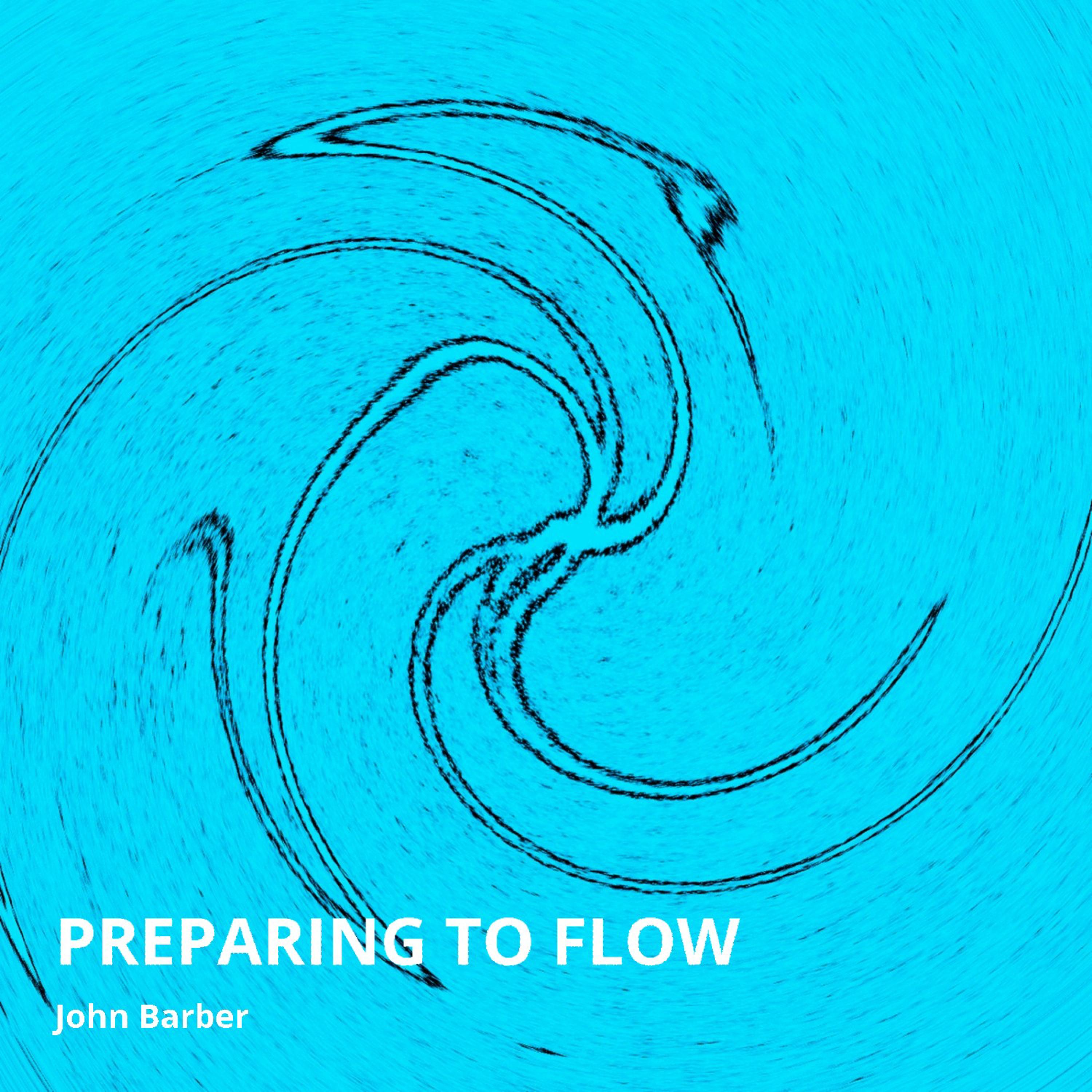 Preparing to Flow