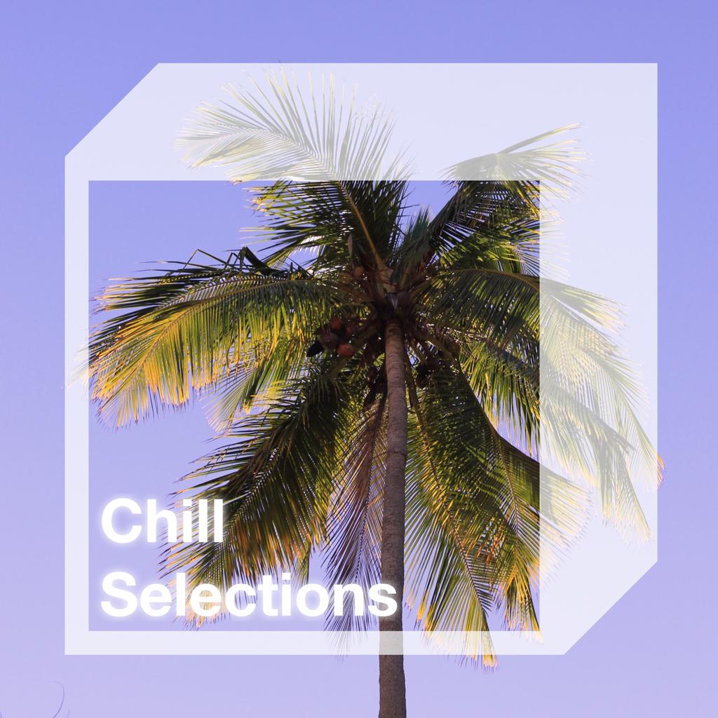 Chill Selections