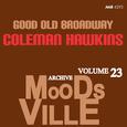 Moodsville Volume 23: Good Old Broadway