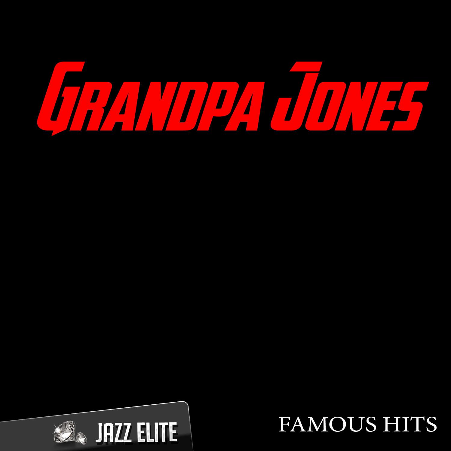 Famous Hits By Grandpa Jones