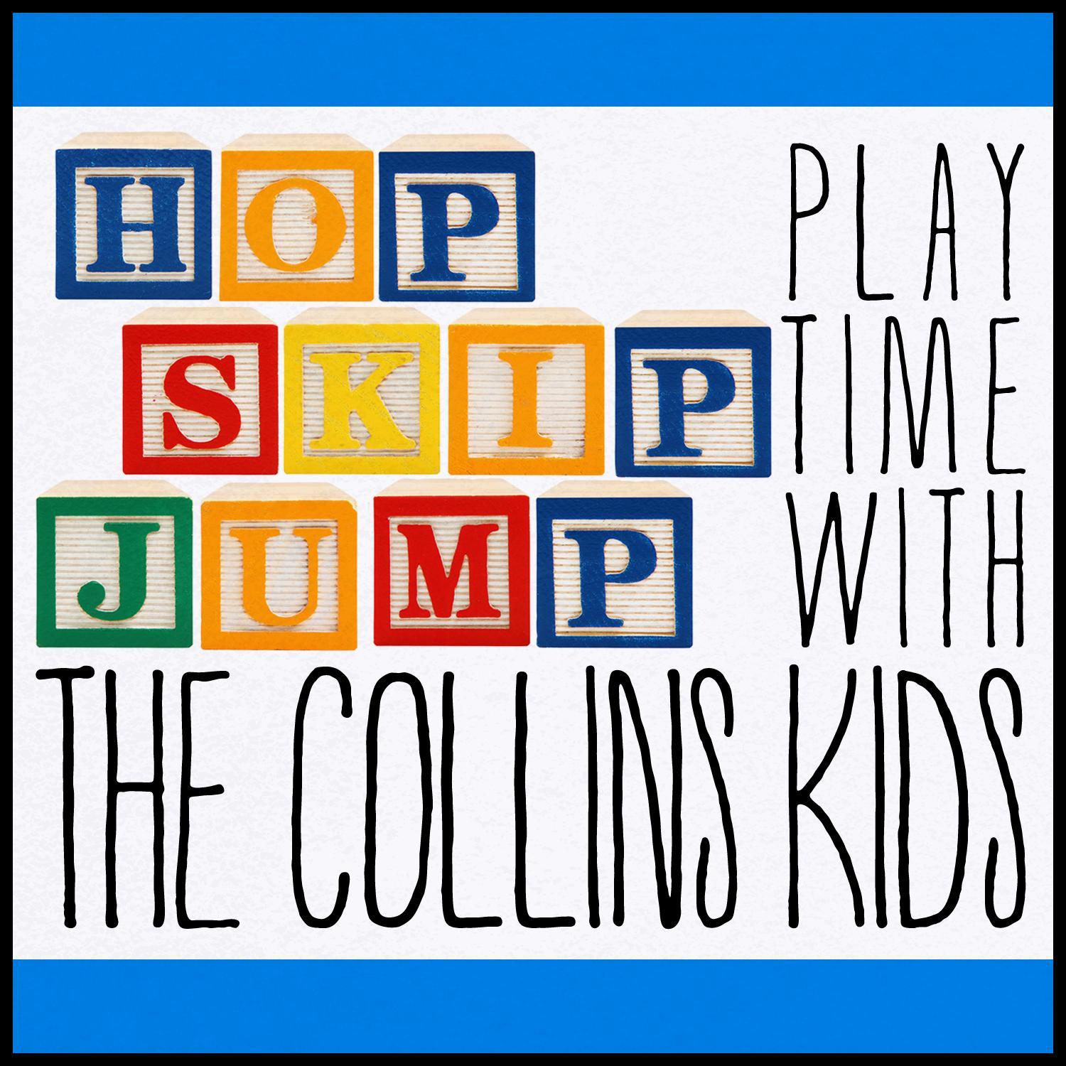 Hop Skip Jump: Play Time with the Collins Kids