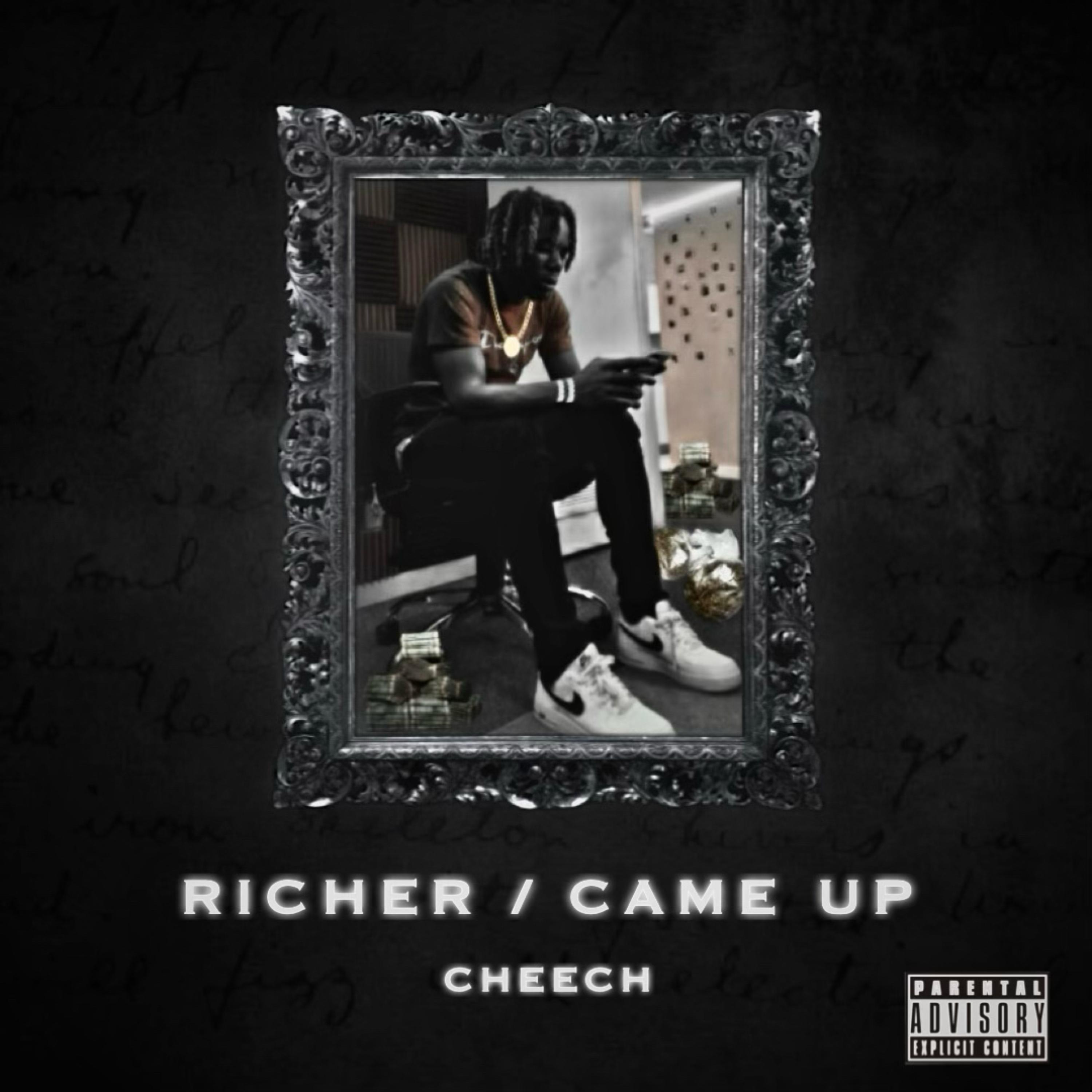 Richer/Came Up