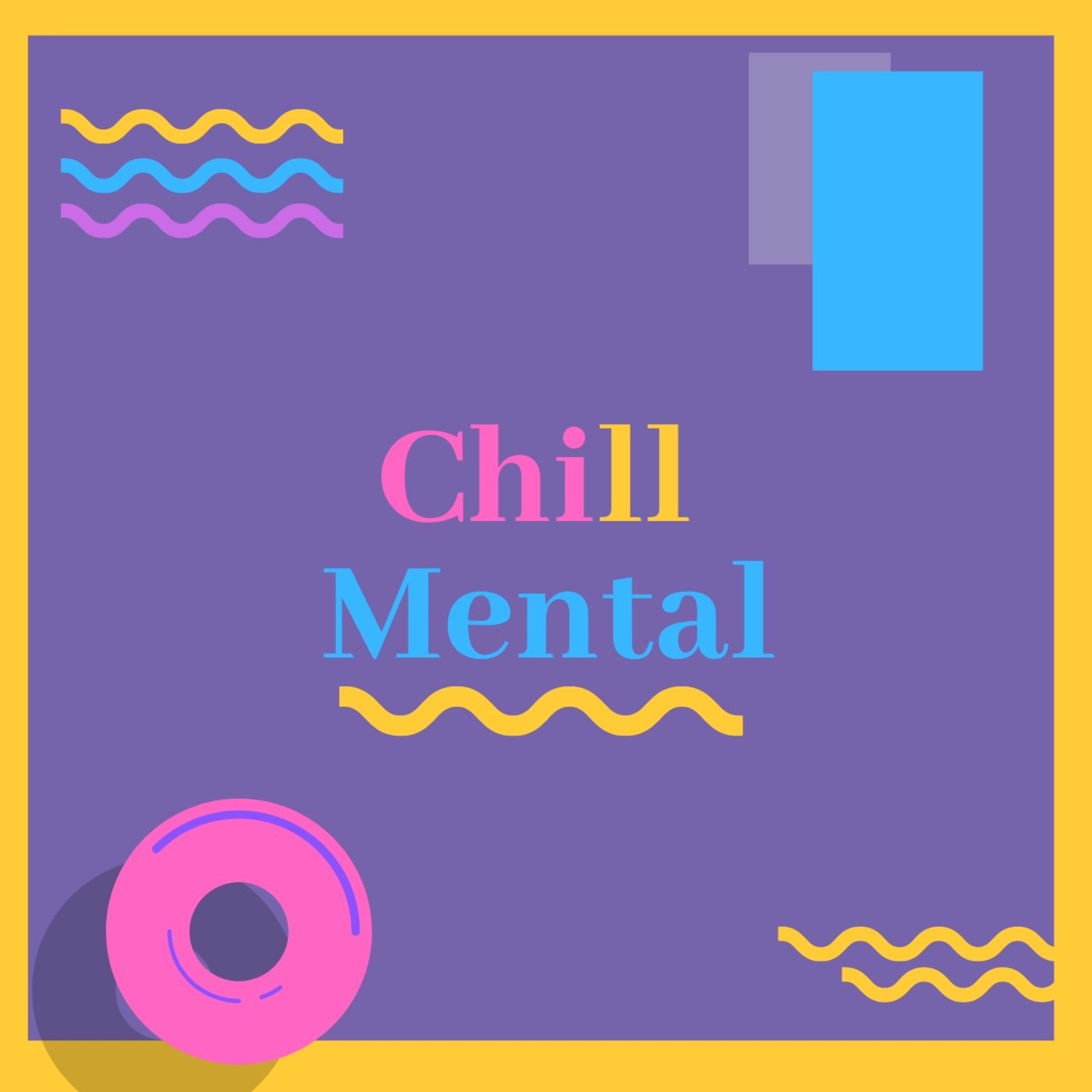 Chill Mental