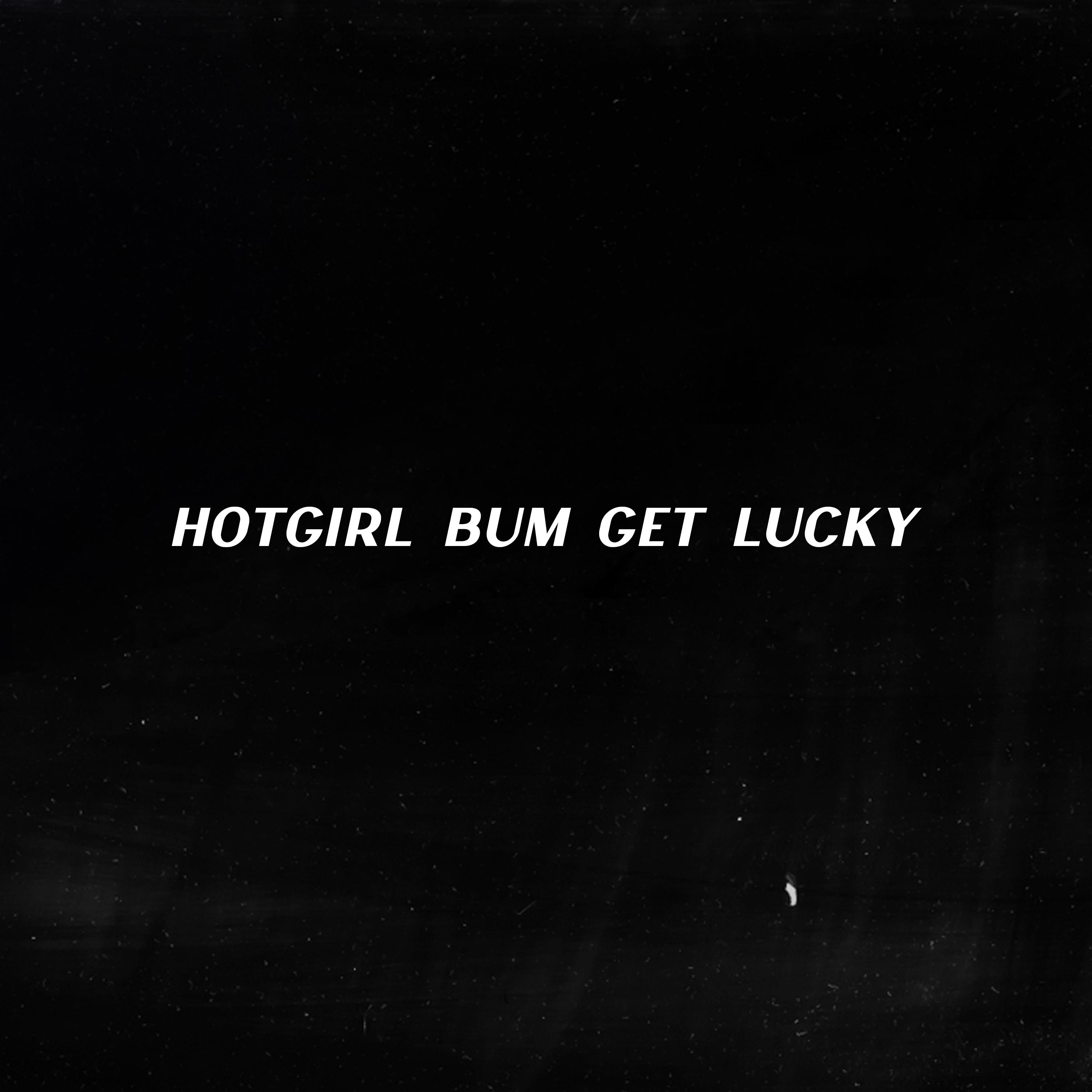 Hot Girl Bum Get Lucky
