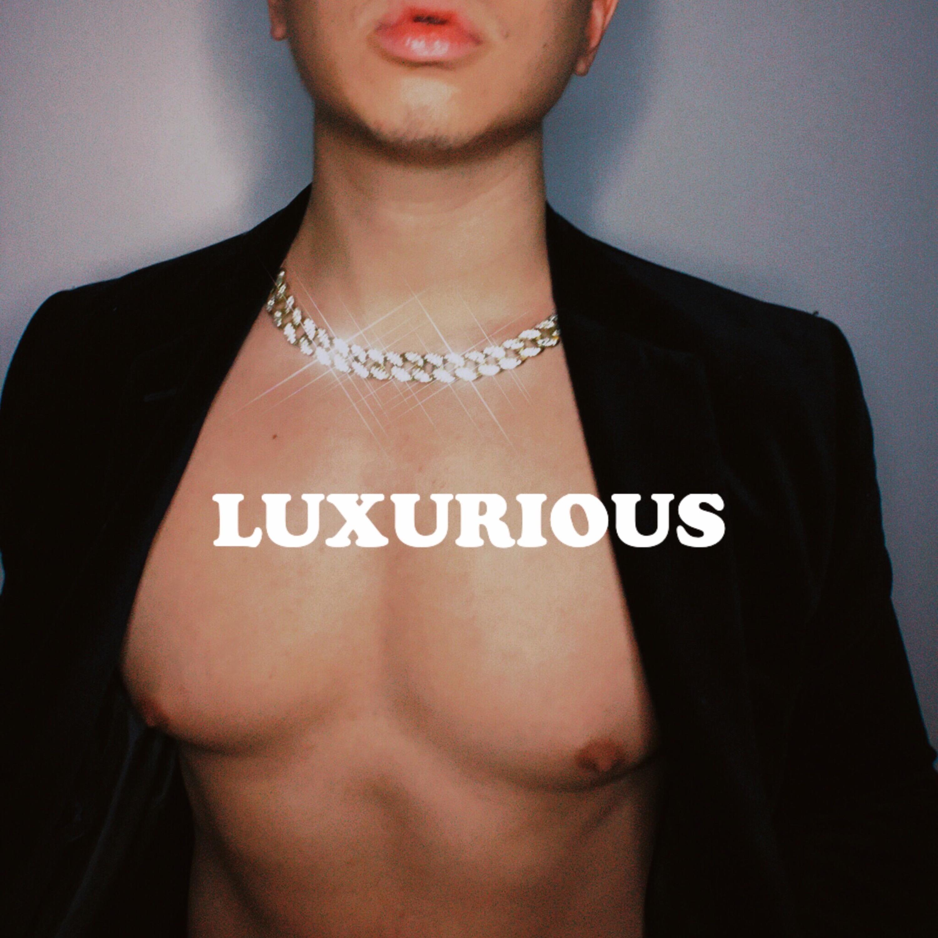 Luxurious