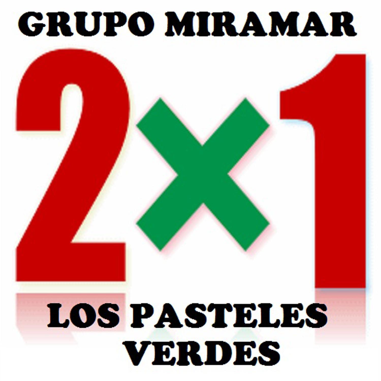 Grupo Miramar - Los Pasteles Verdes 2 x 1