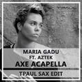 Axe Acappella (Igor Highway Remix)