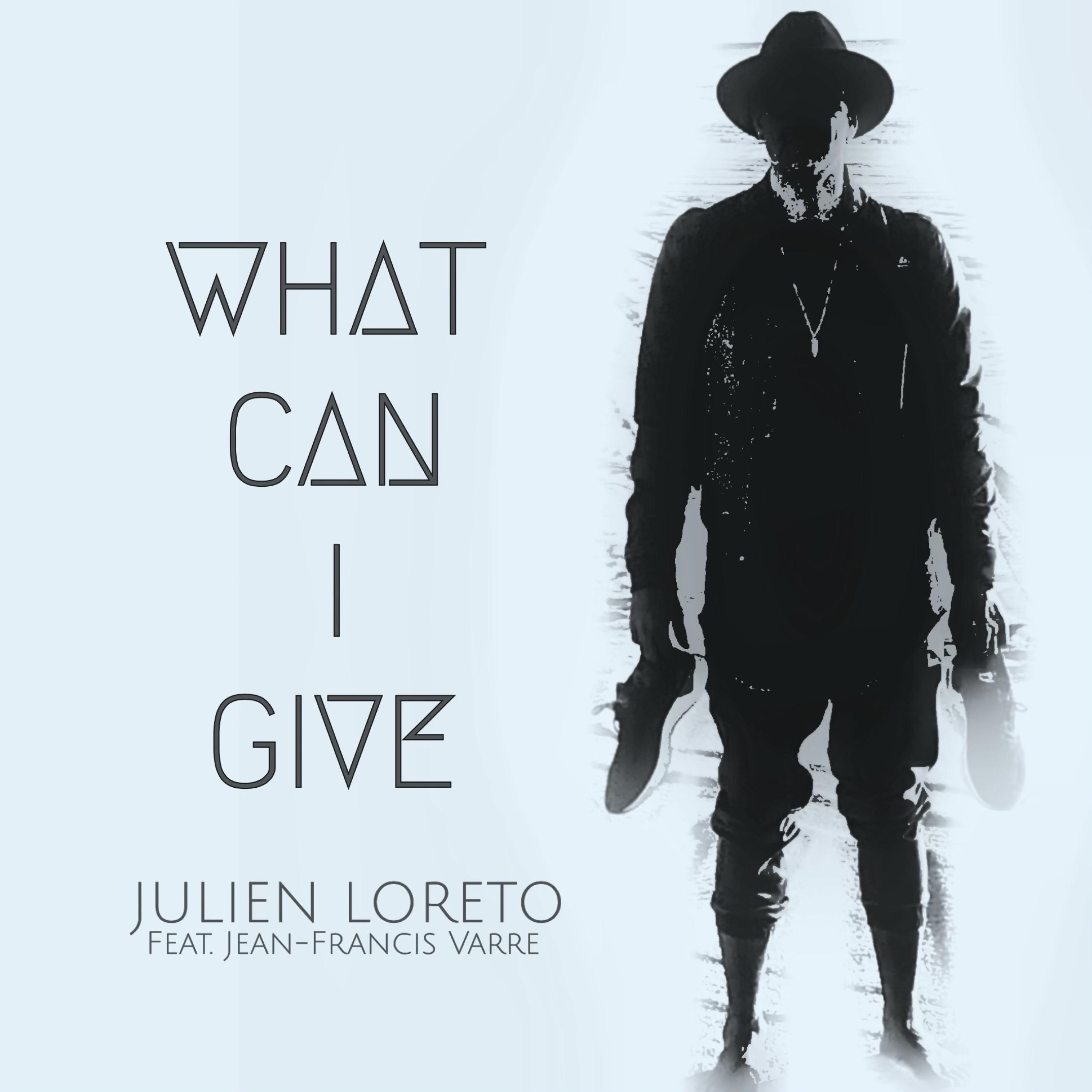 What Can I Give (feat. Jean-Francis Varre) (Radio Edit)