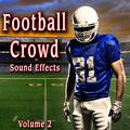 Football Crowd Sound Effects, Vol. 2