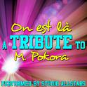 On est là (A Tribute to M. Pokora) - Single专辑