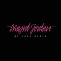 My Love (feat. Drake) [Remix]