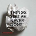 Things You've Never Done专辑