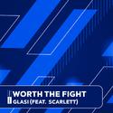 Worth The Fight (Feat. Scarlett)