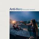 Anti-Hero (Acoustic Version)专辑