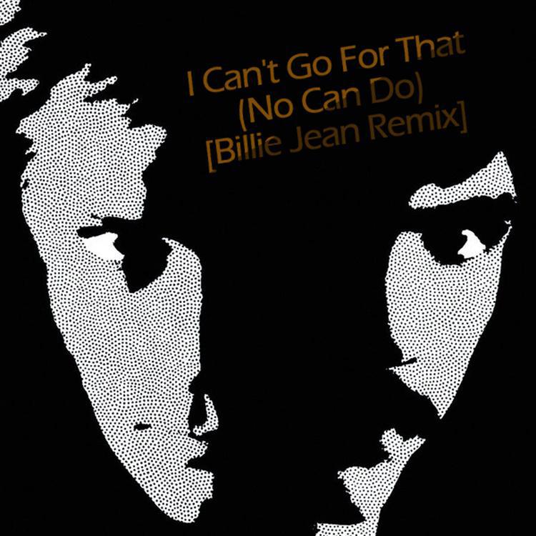 I Can't Go For That (No Can Do)
