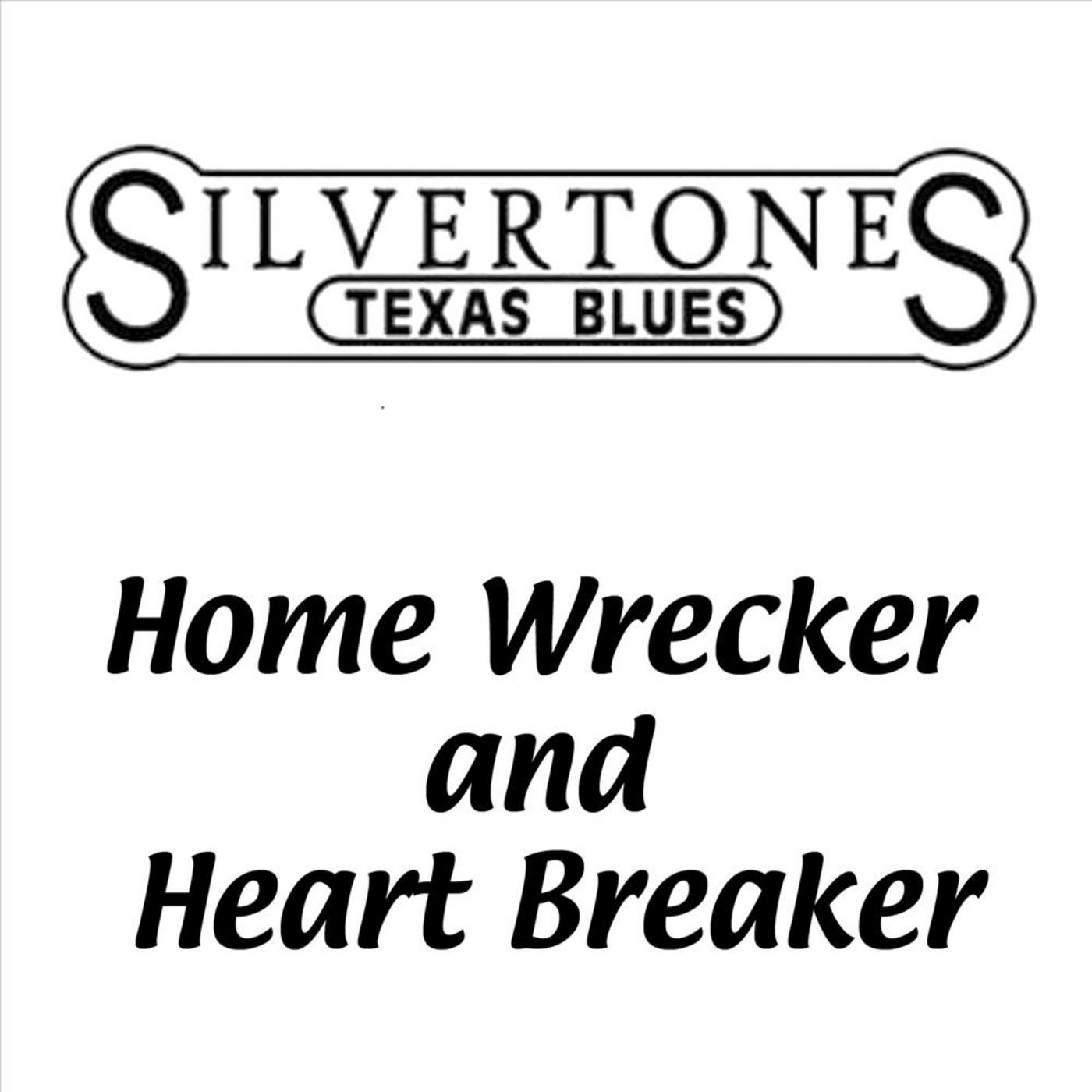 Home Wrecker and Heart Breaker