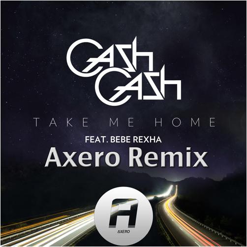 Take Me Home (Axero Remix)专辑