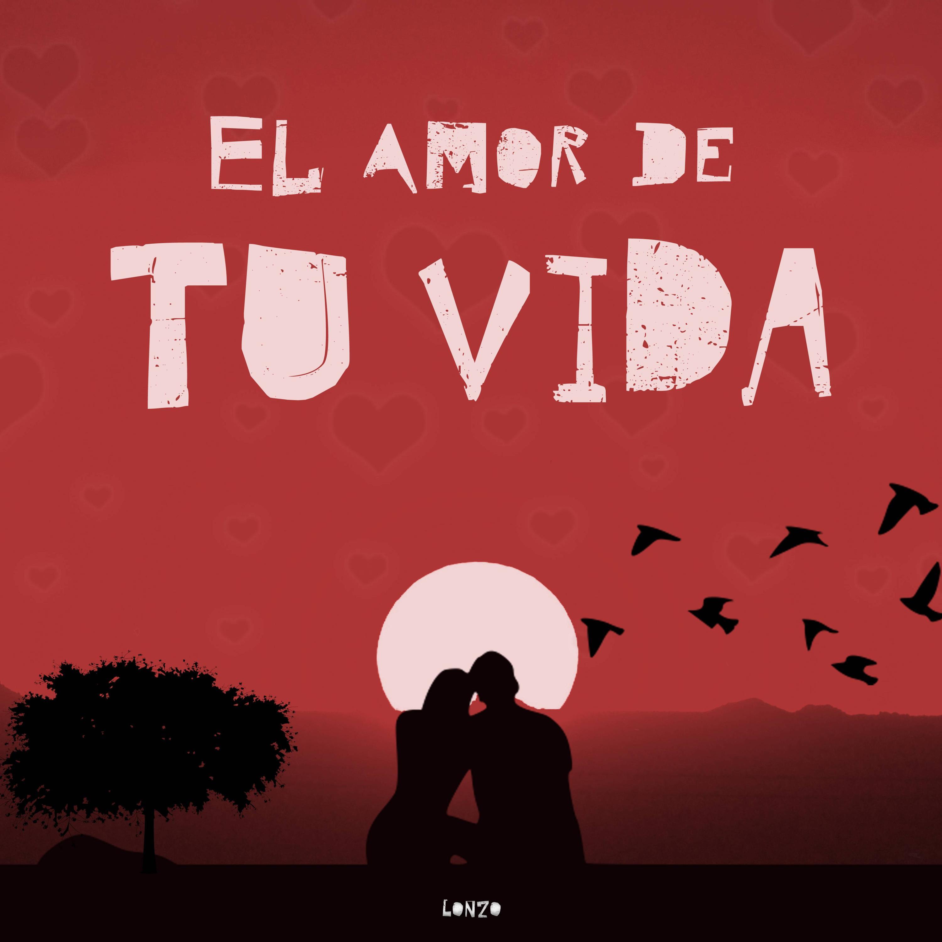 El Amor de tu Vida