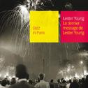 Le Dernier Message De Lester Young