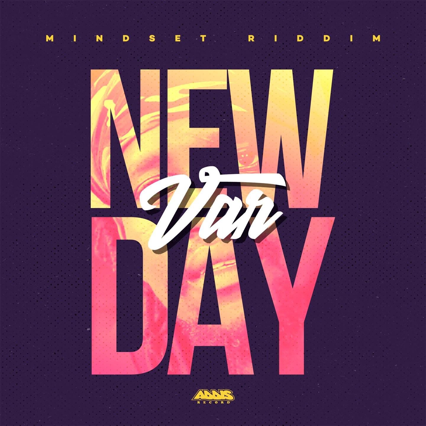 New Day (Mindset Riddim)
