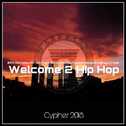 "Welcome 2 HipHop"Cypher2018专辑