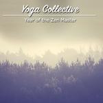 2018 The Year of the Zen Master: Yoga Collective专辑