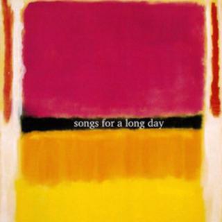 songs for a long day