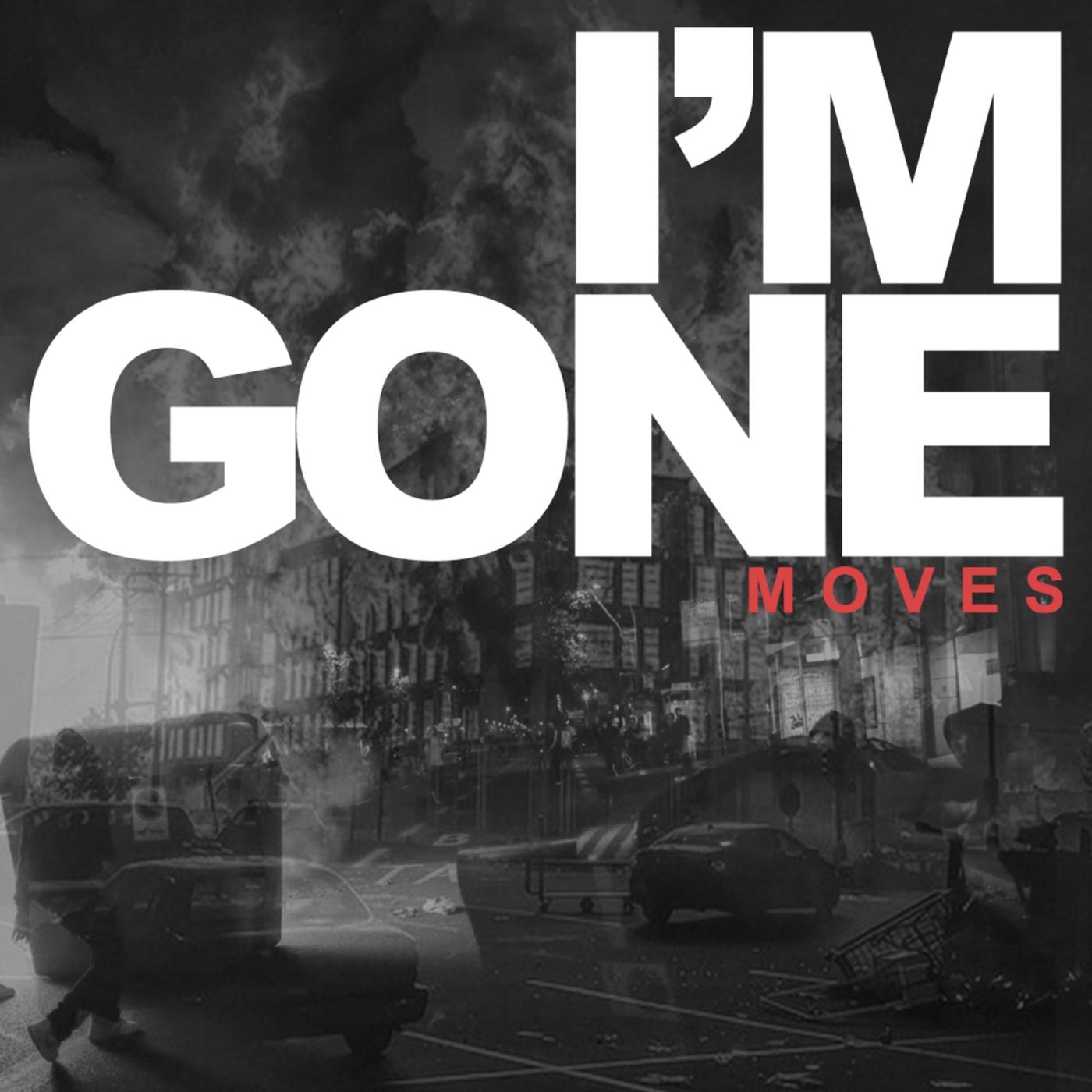 I'm Gone