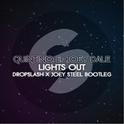 Lights Out (DropSlash & Joey Steel Bootleg)专辑