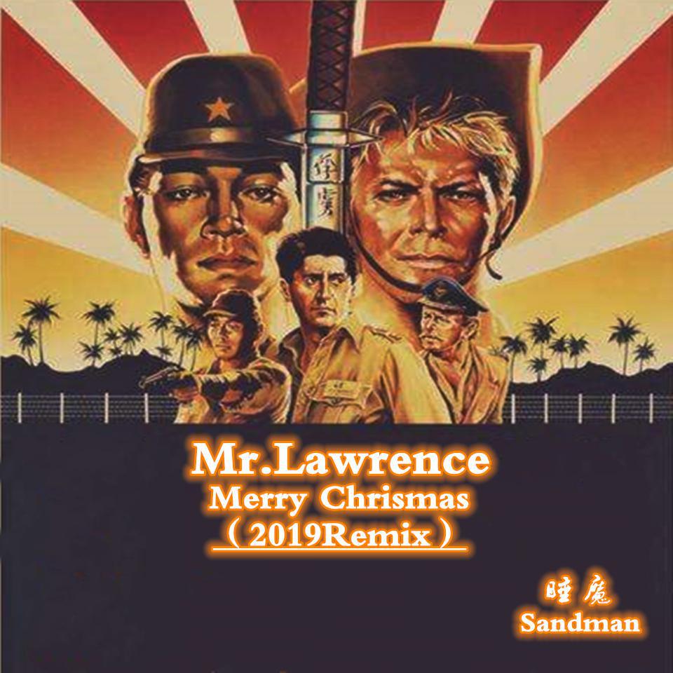 Mr. Lawrence Christmas（2019Remix）专辑