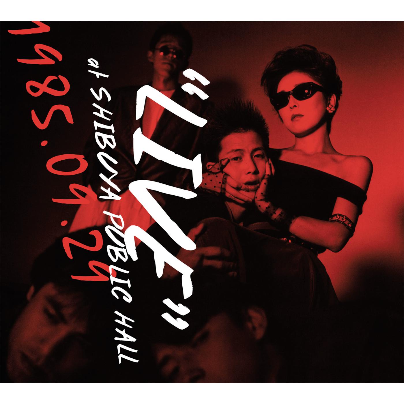 LIVE at SHIBUYA PUBLIC HALL 1985.09.29