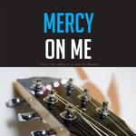 Mercy On Me专辑