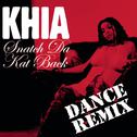 Snatch da Kat Back (Vicious Vic Club Mix)专辑