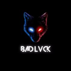 BAD LVCK