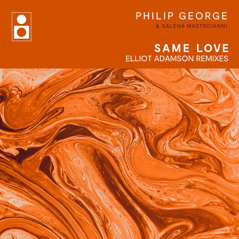 Philip George - Same Love (Elliot Adamson MSA Mix)