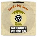 Inside My Love (In the Style of Minnie Riperton) [Karaoke Version] - Single专辑