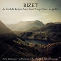 Bizet: Au fond du Temple Saint from "Les pêcheurs de perles"专辑