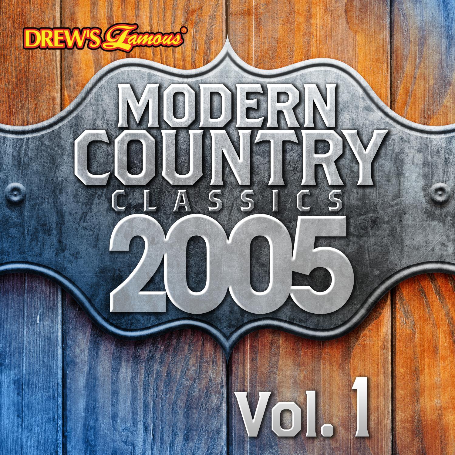 Modern Country Classics: 2005, Vol. 1