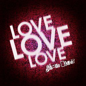 James Blunt - LOVE LOVE LOVE （升5半音）