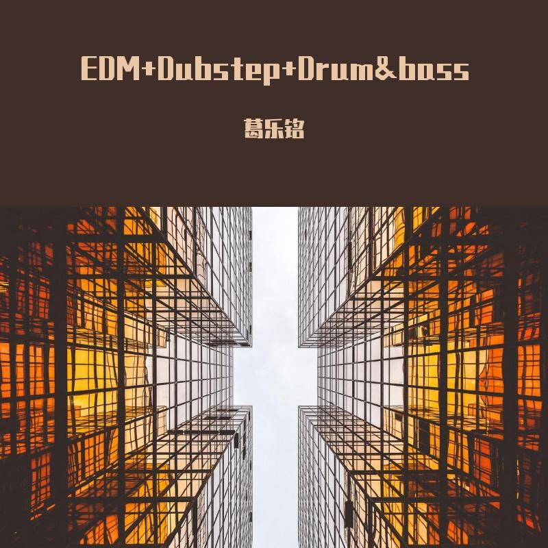 EDM+Dubstep+Drum&bass