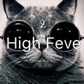 High Feve 2