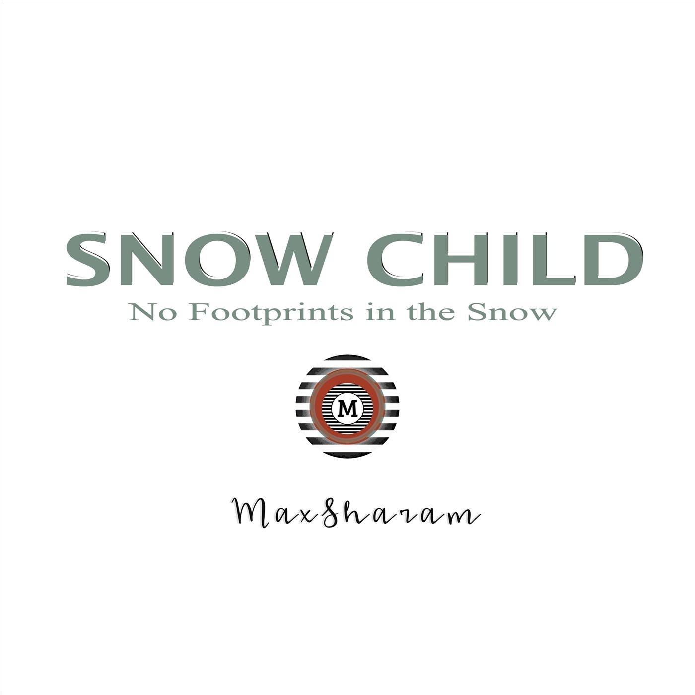 Snow Child (No Footprints in the Snow)