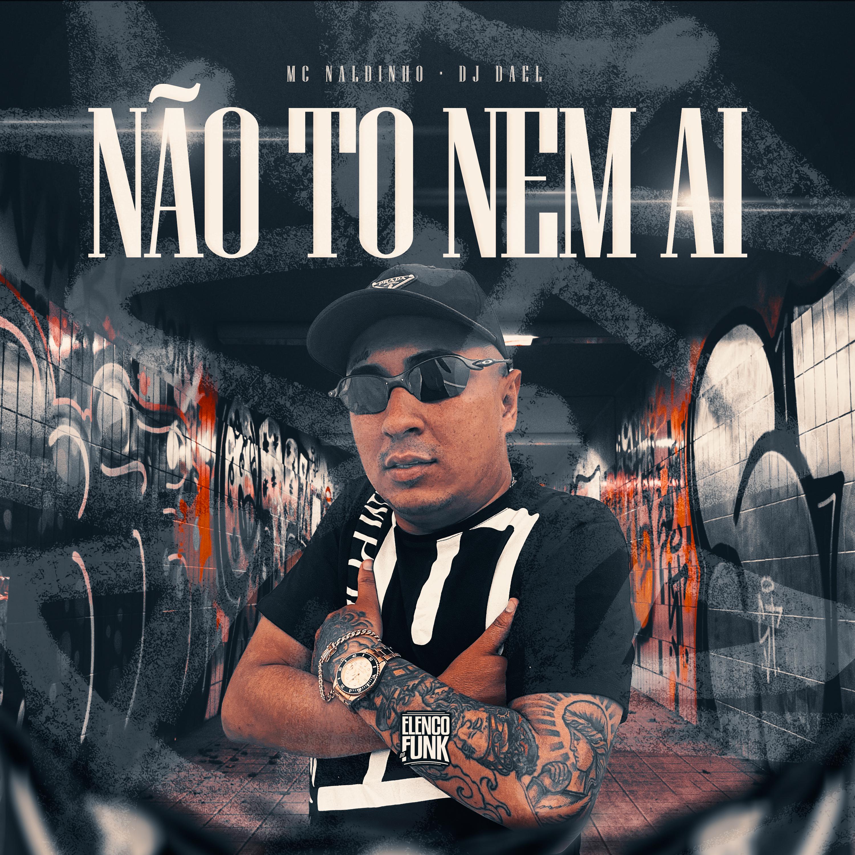 Mc Naldinho - Não To Nem Ai