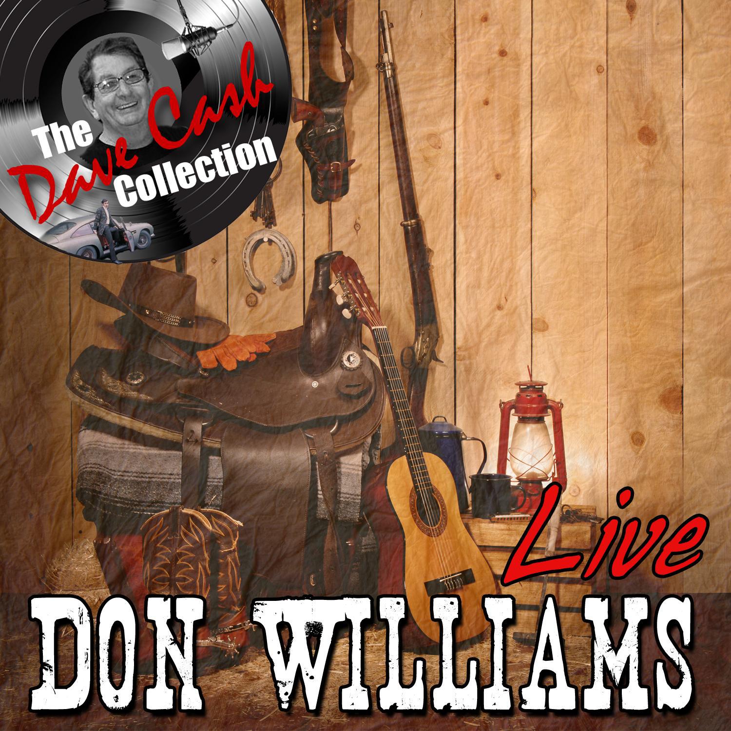 Don Williams Live - [The Dave Cash Collection]专辑