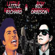 Roy Orbison & Little Richard (In These First Recordings)