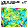 Archie Versace - Fired Up (Mark Maxwell Instrumental Remix)