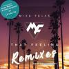 Mike Felks - That Feeling (Sergio Matina & Gabry Sangineto Remix)