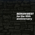 BEMANI BEST for the 10th anniversary专辑