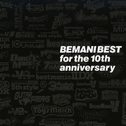 BEMANI BEST for the 10th anniversary专辑