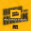 RITMO DOS BAILES - BEM VINDO A RITMADA